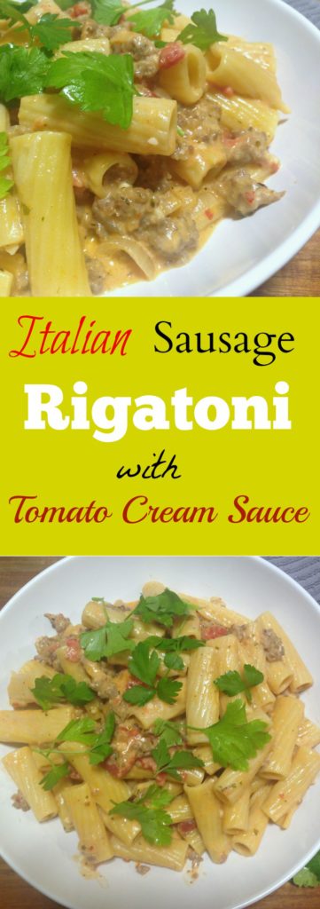 Italian Sausage Rigatoni with Tomato Cream Sauce