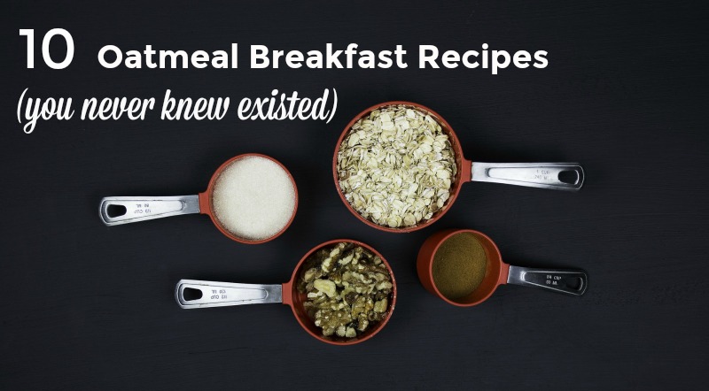 Oatmeal Breakfast Recipes