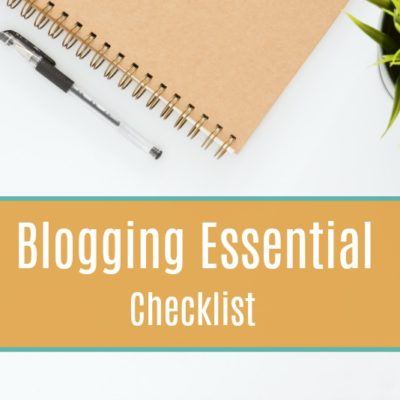 Blogging Essential Checklist