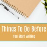 Before you start writing
